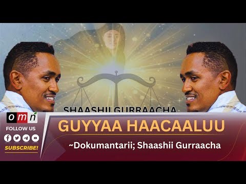 OMN/ Shaashii Gurraacha, Dokumantarii Yaadannoo Ajjeefamuu Haacaaluu Hundeessaa waggaa 5ffaa.