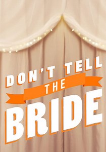 Don't Tell the Bride Australia - streaming online