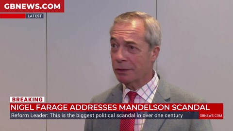 Watch: Nigel Farage sets expiry date for Keir Starmer after apologising for Peter Mandelson scandal