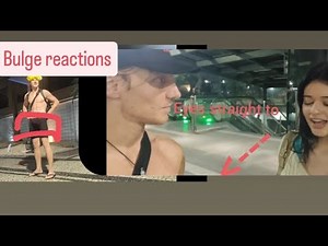 Bulge reaction, picking up girls with a bulge in underwear