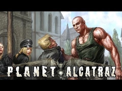 Planet Alcatraz (PC) - Session 1