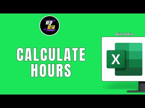HOW TO CALCULATE HOURS IN EXCEL