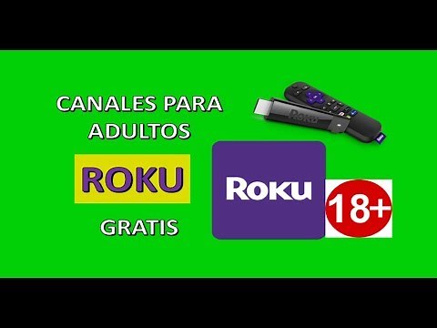 Como agregar estos canales para adultos en Roku