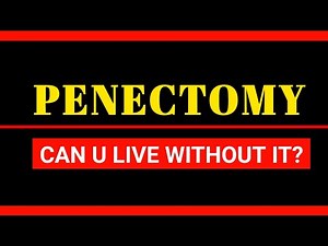 Penectomy Explained | Causes, Risks & Recovery