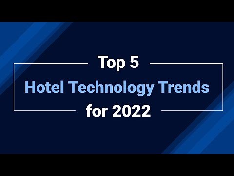 Top 5 Hotel Technology Trends for 2022 | Jonas Chorum