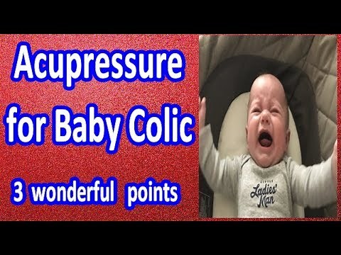Acupressure for Baby Colic | soothe CRYING BABY fast | 3 Wonderful Points