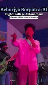Digboi College Achuriya Borpatra💖