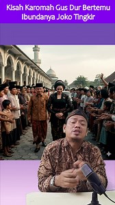 Kisah Karomah Gus Dur Bertemu Ibundanya Joko Tingkir #karomah #gusdur #ceritakehidupan #kyai #HumorGusDur | Usro
