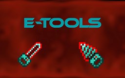 E-Tools: Redstone Powered Tools
