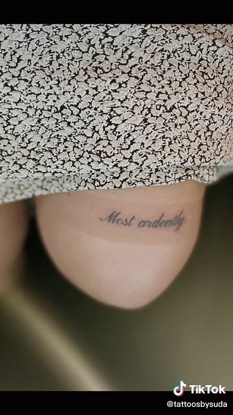 Most ardently.✨ Small script with 1rl #tattoo #tattoos #tattooartist #tattoolover #tattooideas #prideandprejudice #script #scripttattoos