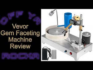 VEVOR Gem Faceting Machine Product Review #vevor #lapidary #faceting