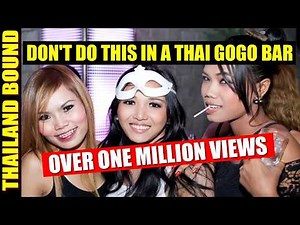 20 Things That Can Go Wrong Fast in a Thai GoGo Bar and How to Avoid Costly Mistakes in Thailand