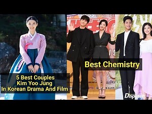 5 Best Couples Kim Yoo Jung In Korean Drama And Film