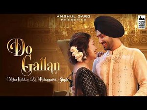 Do Gallan Neha Kakkar | Rohanpreet Singh | do gallan Kariye | New Punjabi. [official video] Song2021