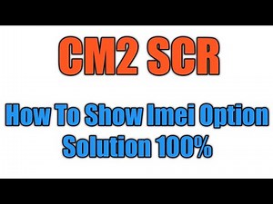 How To Enable Imei Option in Infinity CM2 SCR (2021)