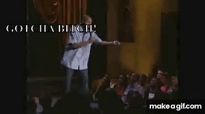 Dave Chappelle - Gotcha, bitch! (Original Scene) on Make a GIF