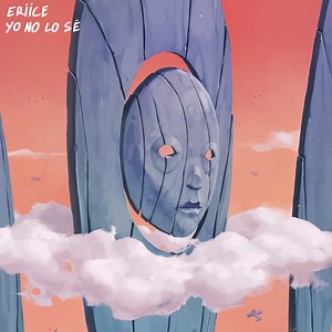 Yo No Lo Sé - ERIICE: Song Lyrics, Music Videos & Concerts