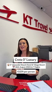 13 reactions | Crete 5* Luxury 5* Alexander Beach Hotel & Village Resort 22% Price Reduction 26th August 2025 for 7 Nights €1259 per person Return flights from Dublin, checked baggage and transfers included Bed & Breakfast Based on two adults sharing | KT Travel Dundalk | Facebook