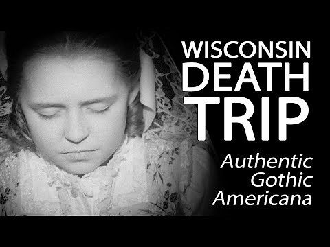 Wisconsin Death Trip - Authentic Gothic Americana