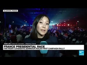 French far-right candidate Zemmour holds first 2022 presidential campaign rally • FRANCE 24