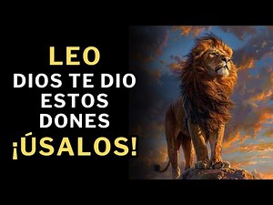 The 7 gifts God gave to LEO. THE LAST ONE IS SHOCKING. 😮