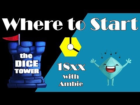 18xx with Ambie: Where to Start