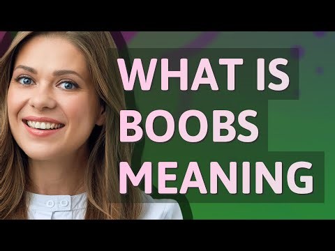 Boobs | meaning of Boobs