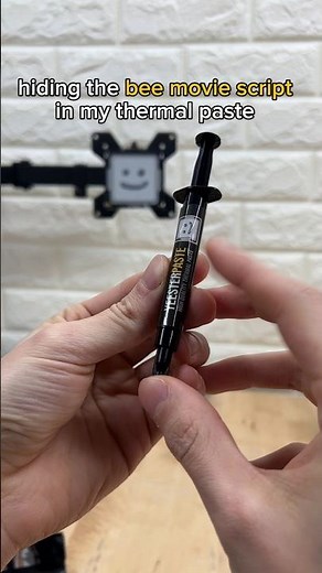 Hiding the bee movie script in my thermal paste