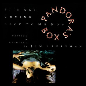 Pandora's Box - It's All Coming Back To Me Now