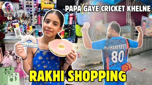 RAKHI SHOPPING ️ Papa ka Cricket Match | Harpreet SDC | Facebook