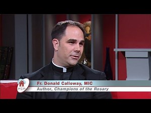 At Home With Jim And Joy - 2017-02-06 - Fr. Donald Calloway on the Rosary