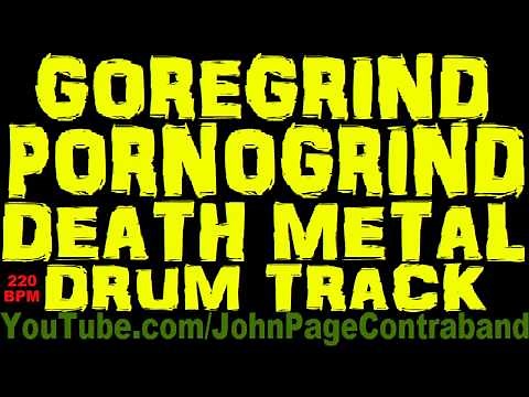 Brutal Goregrind Pornogrind Drum Track Death Metal 220 bpm