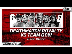 GCW - Deathmatch Royalty vs Team GCW [THE ART OF WAR GAMES] | HYPE VIDEO | #GCWWARGAMES