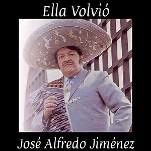 20K views · 604 reactions | JOSÉ ALFREDO JIMÉNEZ 弄 ELLA VOLVIÓ | Con Sentimiento Ranchero | Facebook