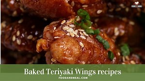 Best-ever Recipe To Make Japanese Baked Teriyaki Chicken Wings - Foodandmeal.com