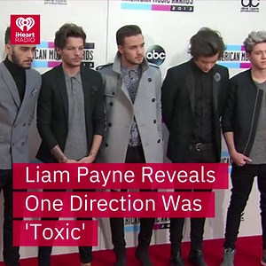 Liam Payne reveals One Direction was 'toxic' | 106.1 KISS FM DFW