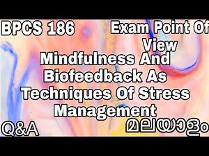 BPCS 186 | Mindfulness And Biofeedback As Techniques Of Stress Management | Exam Point | Malayalam