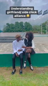 Understanding girlfriend/ side chick alliance 😂 | Team oasis