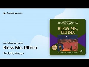 Bless Me, Ultima by Rudolfo Anaya · Audiobook preview