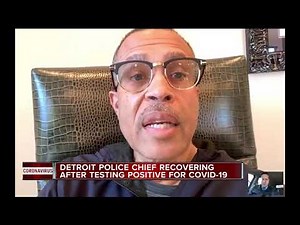 Detroit police chief recovering after testing positive for COVID-19