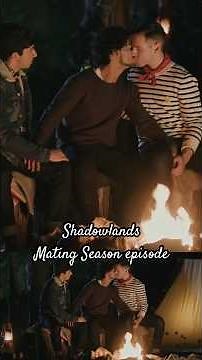Gay 3some👻🏕️ | Shadowlands | Mating Season episode | We Make Love Stories 💔#booktube #gayseries