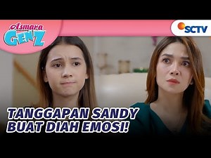 Sempat Dukung Diah dengan Jordan, Kini Sandy Menentangnya! | Asmara Gen Z Episode 60
