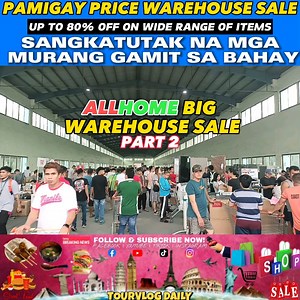193K views · 4.4K reactions | Pamigay Warehouse Sale ni AllHome Sangkatutak na mga Murang Gamit ang iyong mabibili dito na naka UP TO 80% OFF! (Part2) WAREHOUSE LOCATION Sitio Ibaba, Brgy. Maguyam, Silang Cavite Para dika maligaw gamitin moto (Google Maps) AllHome Corp - Warehouse Sale Starts July 24-28, 2023 from 7am to 5pm #TourVlogDaily #AllHome #AllHomeWarehouseSale #SilangCavite | TourVlog | Facebook