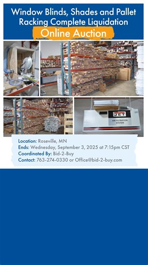 朗 Check out this online auction in Roseville, MN! Window Blinds, Shades and Pallet Racking Complete Liquidation Ending: Sep 3 @ 7:15pm CDT Browse & Bid Online!  https://bid.bid-2-buy.com/ui/auctions/146465 | Bid-2-Buy.com | Facebook