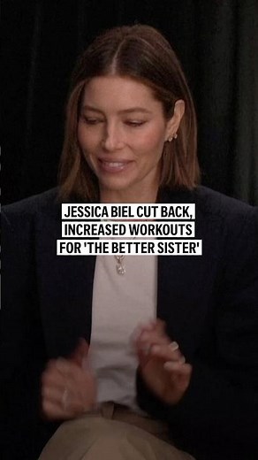 Jessica Biel cut back, increased workouts for 'The Better Sister'