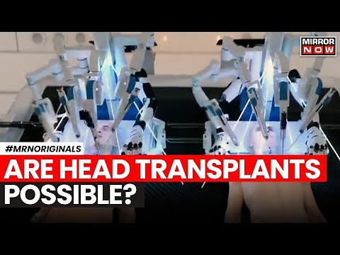 A.I. Robots To Conduct Head Transplant? | World's First Head Transplant System | BrainBridge