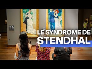 What is Stendhal syndrome? ⎮ Traveler's disease ⎮ Fine arts ⎮ art documentary