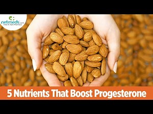Top 5 Nutrients To Boost Progesterone Naturally