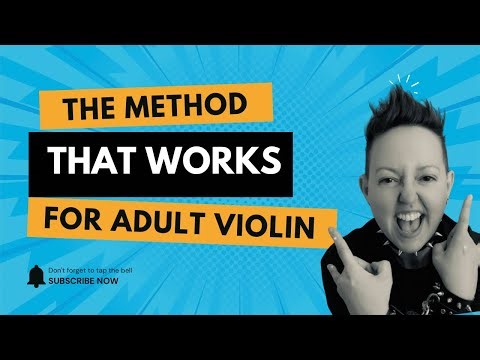 The Method That Actually Works for Adult Violin