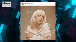 211K views · 10K reactions | Billboard News: Billie Eilish announced that her sophomore album, ‘Happier Than Ever,’ will arrive on July 30. | Billboard | Facebook